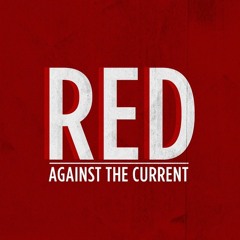 "Red" - Taylor Swift (Against The Current Cover Video)