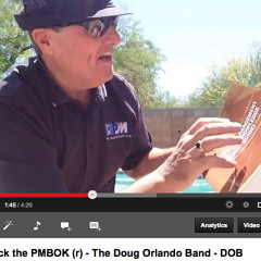 Rock the PMBOK® - Doug Orlando PM Blues Band - 2013