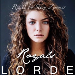 Lorde - Royals | Remixed By Stézy Zimmer