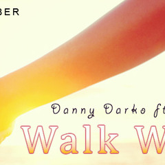 Walk With Me (Alejandro Mantech Rmx.)