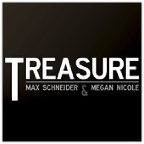 Treasure - Megan Nicole and Max Schneider
