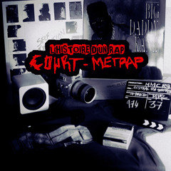 Court-Metrap : L'histoire d'un rap