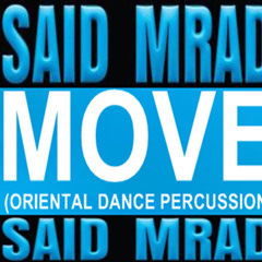 SAID MRAD -  MOVE (ORIENTAL DANCE PERCUSSION)