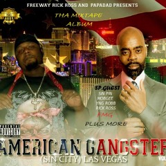 AMERICAN GANGSTER MIXTAPE BY PAPADAD AND THE REAL RICKROSS