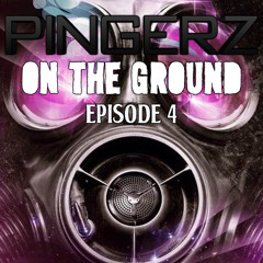 | Pingerz Presents; On The Ground #004 |  #QULT |