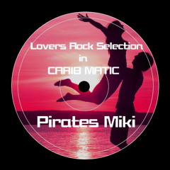 ”Carib Matic” Lovers Rock Selection vol.1 （2013.6.6)