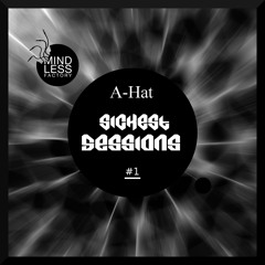 Sickest Sessions _ #1 _  A-Hat