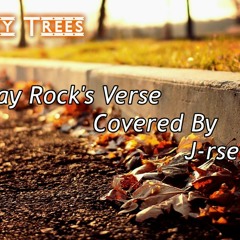 Money Trees, Jay Rock Verse - Covered By J-rsey