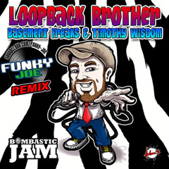 T.W & Basement Freaks - Loopback Brother(Funky Joe Remix)