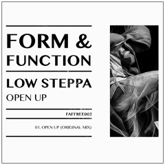 FREE WAV FROM LOW STEPPA / FAFFREE002 Low Steppa - Open Up (Original Mix) (Form & Function)