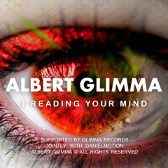 Albert Glimma - I Reading Your Mind (Radio Edit)