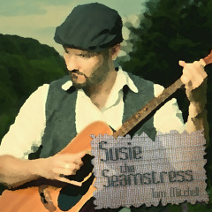 TOM MITCHELL - Susie The Seamstress