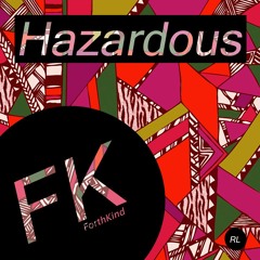 Hazardous (Original Mix)