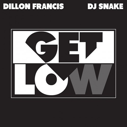 Dillion Francis - Dj Snake - Get Low (COLE Remix)