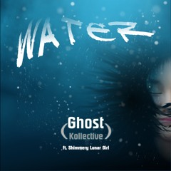 Water (Five Phases) ft. Shimmery Lunar Girl
