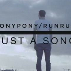 Pony Pony Run Run - Just A Song