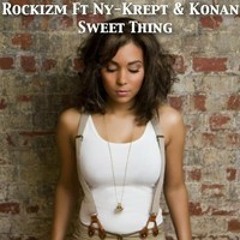 OUT 17/04/14 : Rockizm ft Ny, Krept & Konan - Sweet Love (Matt Jam Lamont & Owen DCS Dub)