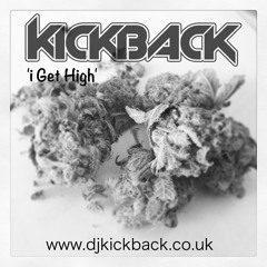 Kickback - i Get High - Free Download
