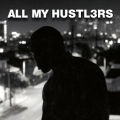 All My Hustlers (Zonemixes 139 Guest Mix)