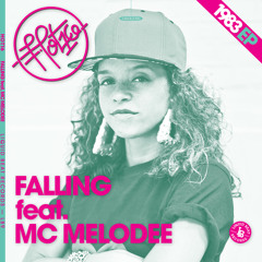 HOT16 feat. MC Melodee - Falling