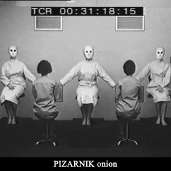 Pizarnik - 01. Onion (Deep Web)