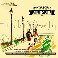 Zion I Children - Mikey General (Suns Of Dub)[THE JOURNEY TO BALTIMORE EP]
