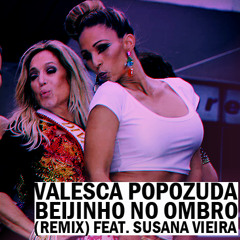 Valesca Popozuda - Beijinho no Ombro (Remix) feat. Susana Vieira