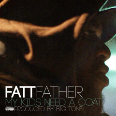 My Kids Need A Coat (Prod. by Big Tone)