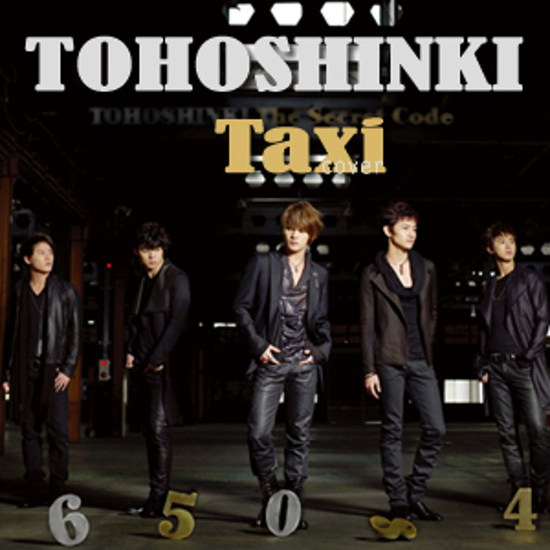Stream 「東方神起」 TOHOSHINKI - Taxi [APC] by B E T I L A R A S