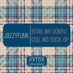 Call Me Back by JazzyFunk