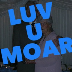 Luv U Moar