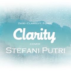 Zedd - Clarity ft. Foxes Cover Stefani Putri