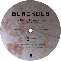 Dirty Channel - BLACKOLY (Teaser)