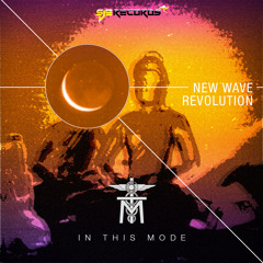 In This Mode - New Wave Revolution (Album Teaser Mix)[SJE Records]