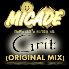 Micade - Grit (Original mix)