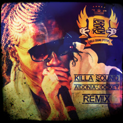Killa Sound - Aidonia - Jockey (Remix)