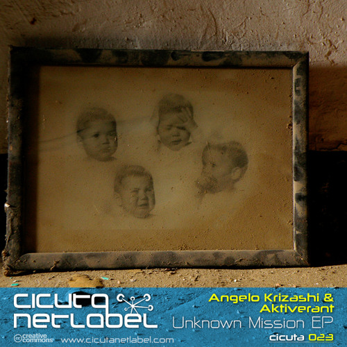 CICUTA 023 - Angelo Krizashi & Aktiverant - Unknown Mission EP