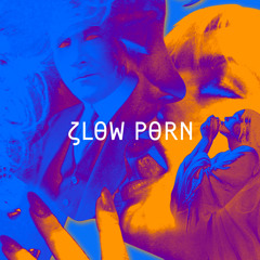 Slow Porn - Chill With The Enemy - DJ Mix
