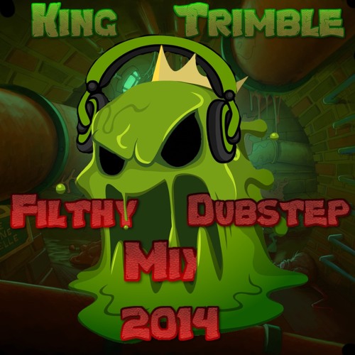 Filthy Dubstep Mix 2014