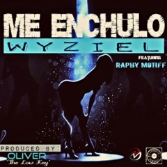 Me Enchulo ft. Raphy Motiff