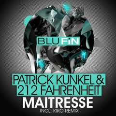 Patrick Kunkel & 212fahrenheit - Maitresse (BluFin Records)