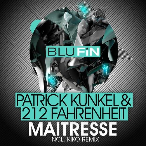 Patrick Kunkel & 212fahrenheit - Maitresse (BluFin Records)