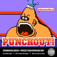 Funk The System EP - Punchout! Recordings HISCORE1500