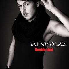 Double Shot - Dj Nicolaz