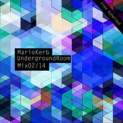 Mario Kerb @ Underground Room : Mix 02 / 2K14