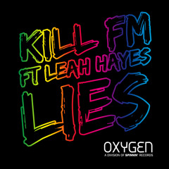 Kill FM ft. Leah Hayes - Lies (Original Mix)