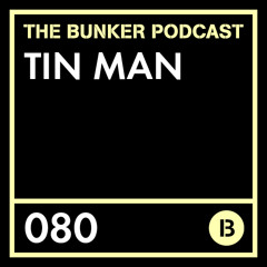 The Bunker Podcast 80: Tin Man