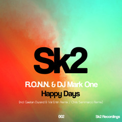 R.O.N.N. & DJ Mark One - Happy Days (Club Mix)