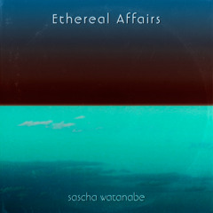 Ethereal Affairs