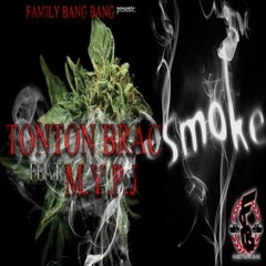 Brac Briganté feat M.Y.P.J   #Smoke